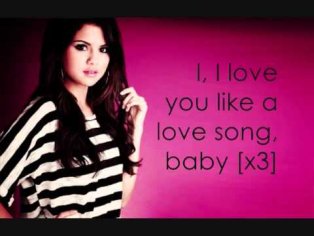 Love You Like A Love Song Baby - Selena Gomez (Lyrics) - YouTube