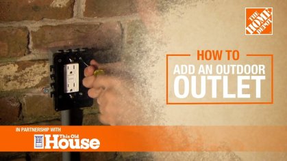 How to Install an Outdoor Outlet | The Home Depot with @This Old House - YouTube