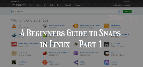 A Beginners Guide to Snaps in Linux - Part 1
