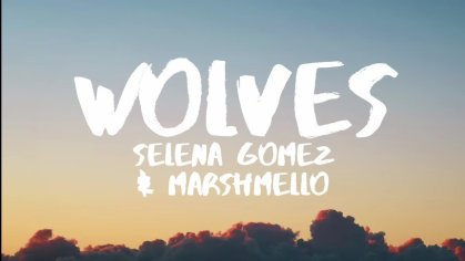 Selena Gomez - Wolves ft. Marshmello (Lyrics) - YouTube