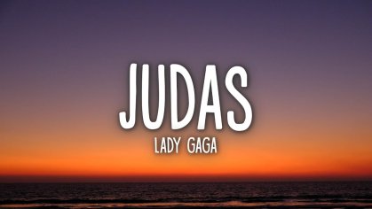 Lady Gaga - Judas (Lyrics) - YouTube
