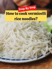 How to cook vermicelli rice noodles?-Step By Step