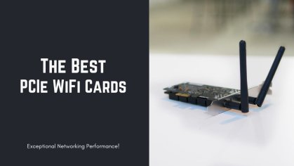 The 5 Best PCIe WiFi Cards To Buy In 2022- Appuals.com