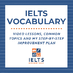 IELTS Vocabulary - Lessons, Tools & Common Topics - IELTS Advantage