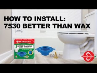 How to Install Fluidmaster's 7530 Better Than Wax Toilet Seal for a Mess-Free Toilet Installation