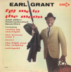 Fly Me To The Moon : Earl Grant : Free Download, Borrow, and Streaming : Internet Archive
