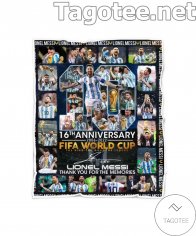 Lionel Messi 16th Anniversary 2006-2022 FIFA World Cup Blanket - Tagotee