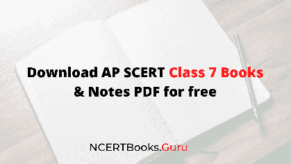 Download AP SCERT Class 7 Books & Notes PDF for free @ apscert.gov.in, scert.ap.gov.in