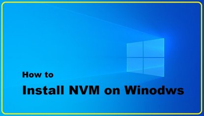 How To Install NVM on Windows – TecAdmin